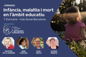 Jornades Enriqueta Villavecchia sobre infància, malaltia i mort